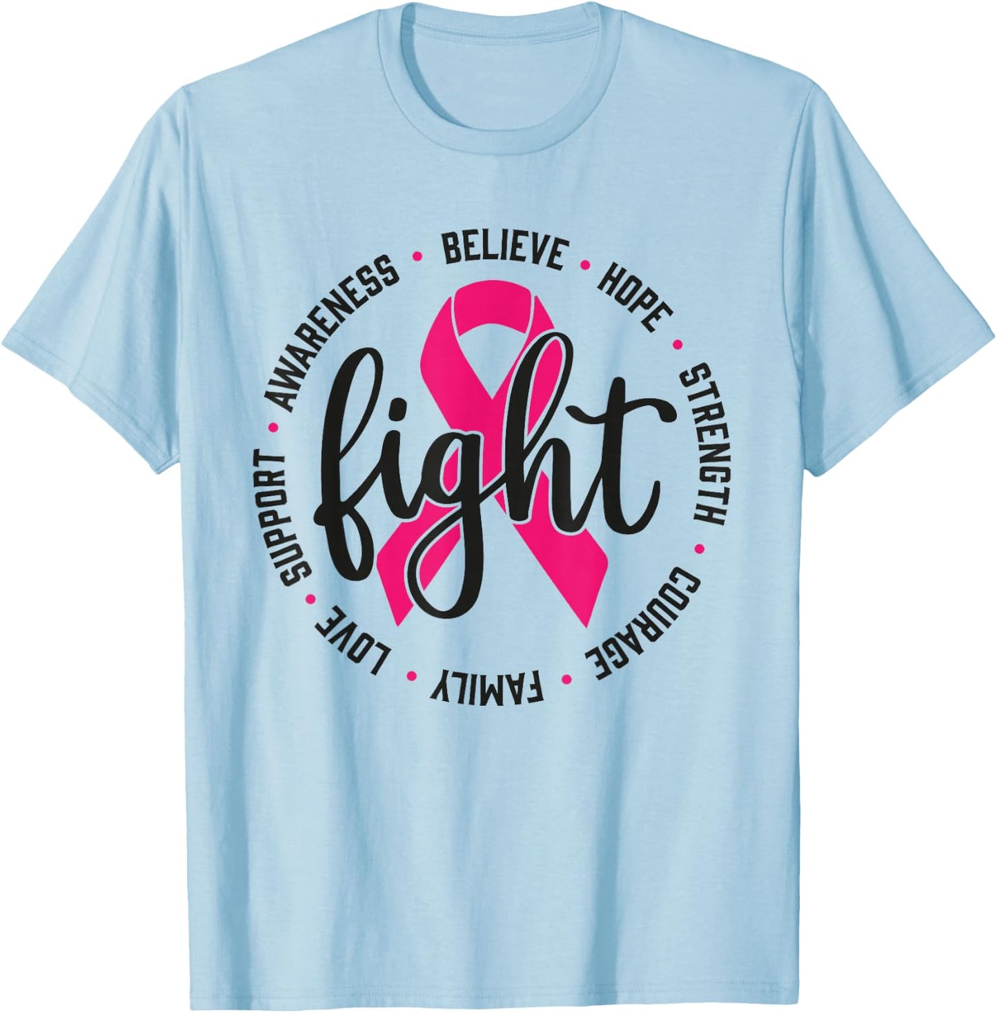 Fight Breast Survivor Pink Ribbon Breast Cancer Awareness T-Shirt - T-Shirt | Light Blue