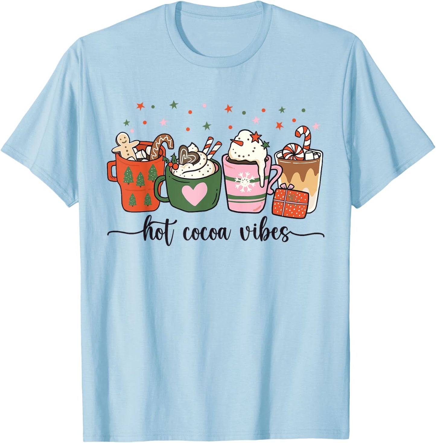 Hot Cocoa Vibes Cute Hot Chocolate Cozy Festive Christmas T-Shirt - T-Shirt | Light Blue