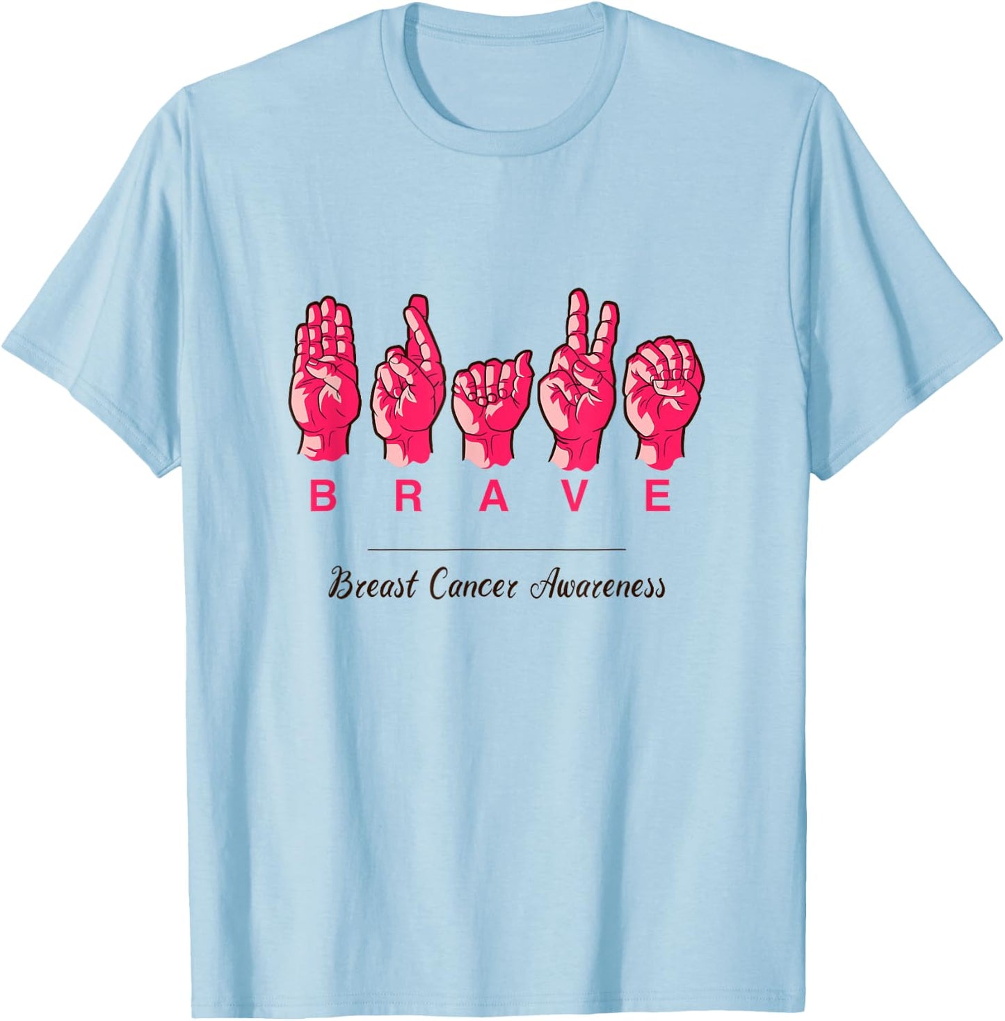 Breast Cancer Awareness Shirt - Brave Breast Cancer Survivor T-Shirt - T-Shirt | Light Blue