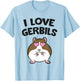 Gerbil Pet Mouse Gerbil Keeper I Love Gerbils T-Shirt - T-Shirt | Light Blue