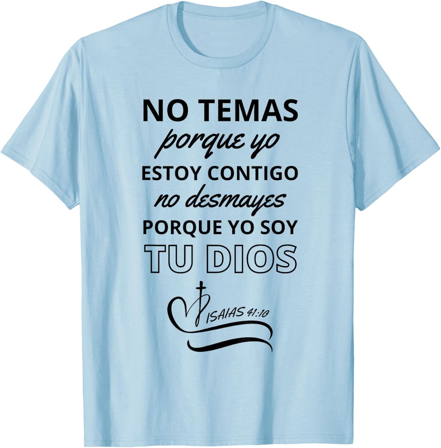 No Temas Christian Quote In Spanish Bible Verse Isaias 41:10 T-Shirt - T-Shirt | Light Blue