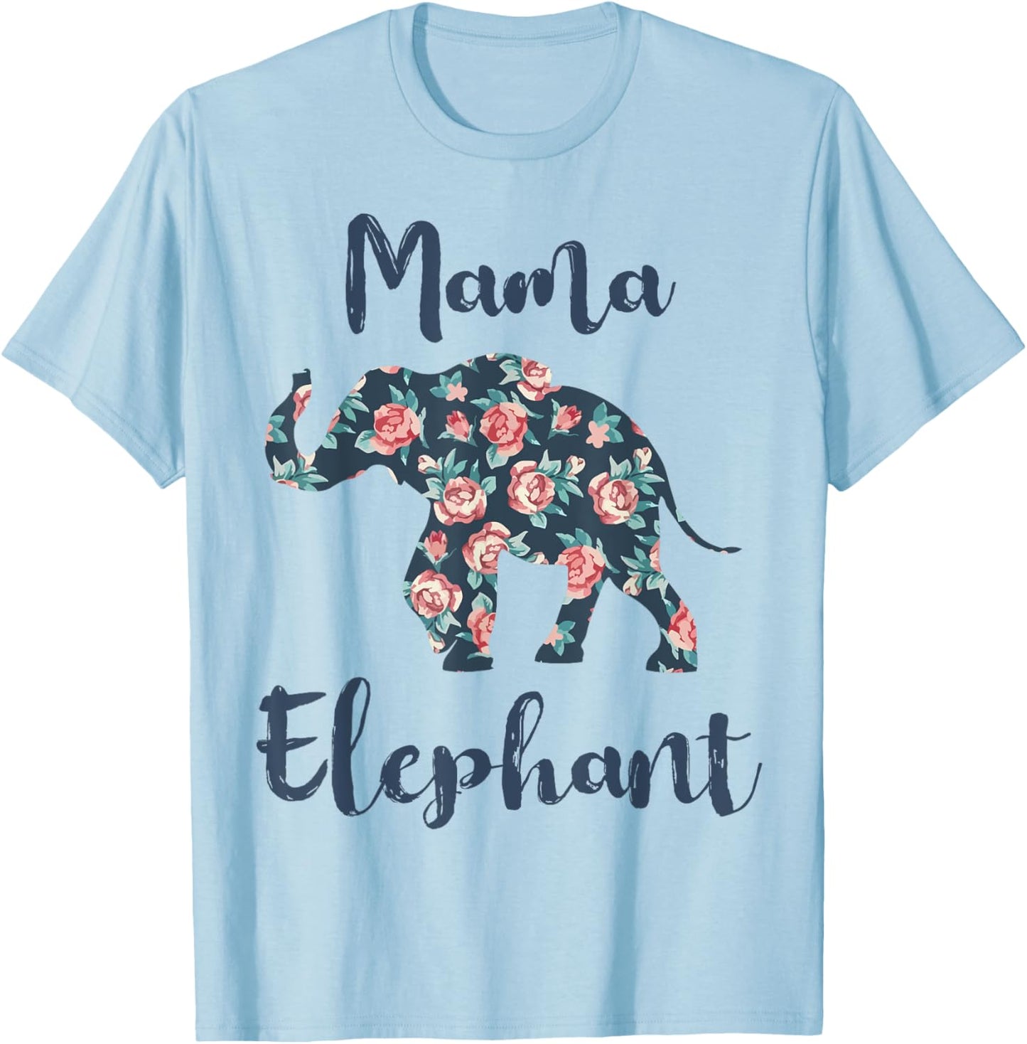 Mama Elephant Shirt Women Elephant Mom Mother Day Gift Funny T-Shirt - T-Shirt | Light Blue