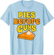 Pies Before Guys Funny Women Pumpkin Pie Thanksgiving Day T-Shirt - T-Shirt | Light Blue