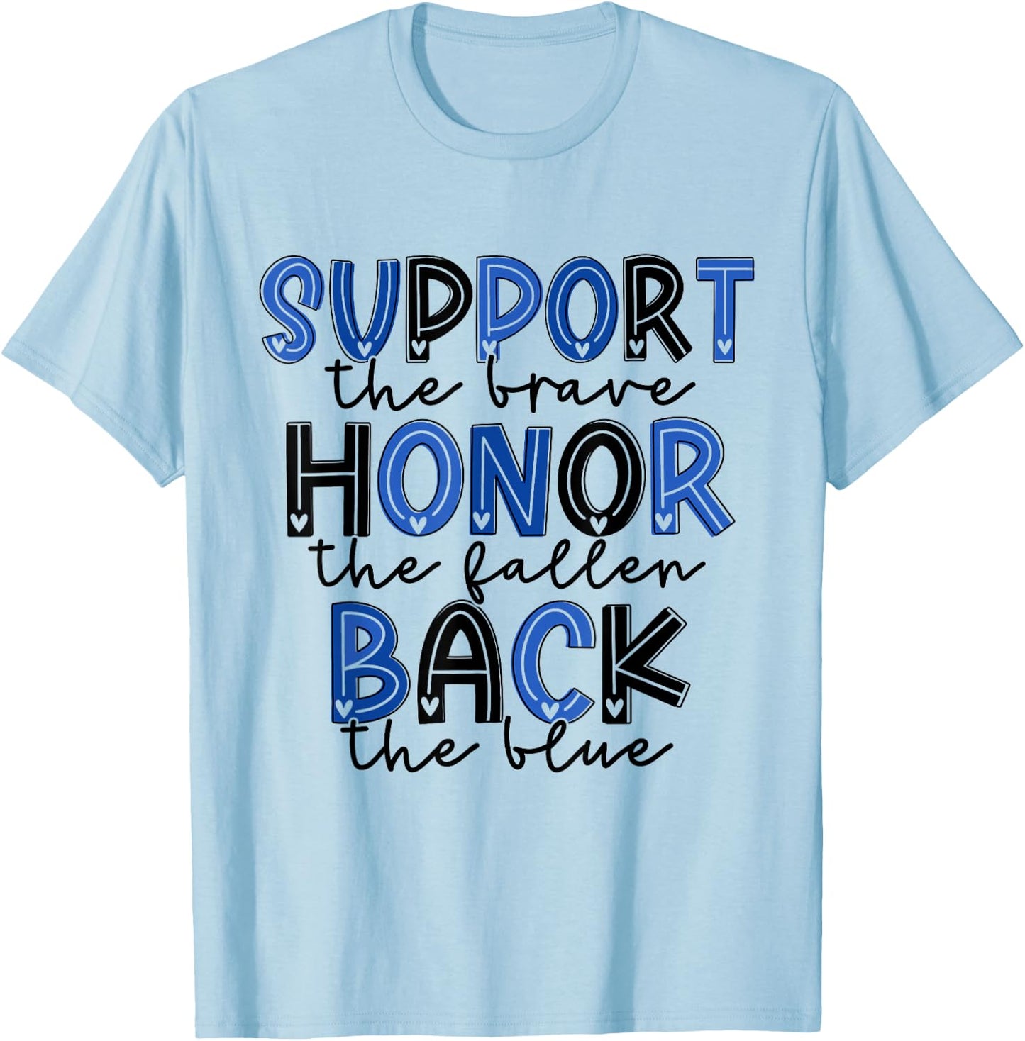 Support the Brave Honor The Fallen Back The Blue Police Wife T-Shirt - T-Shirt | Light Blue