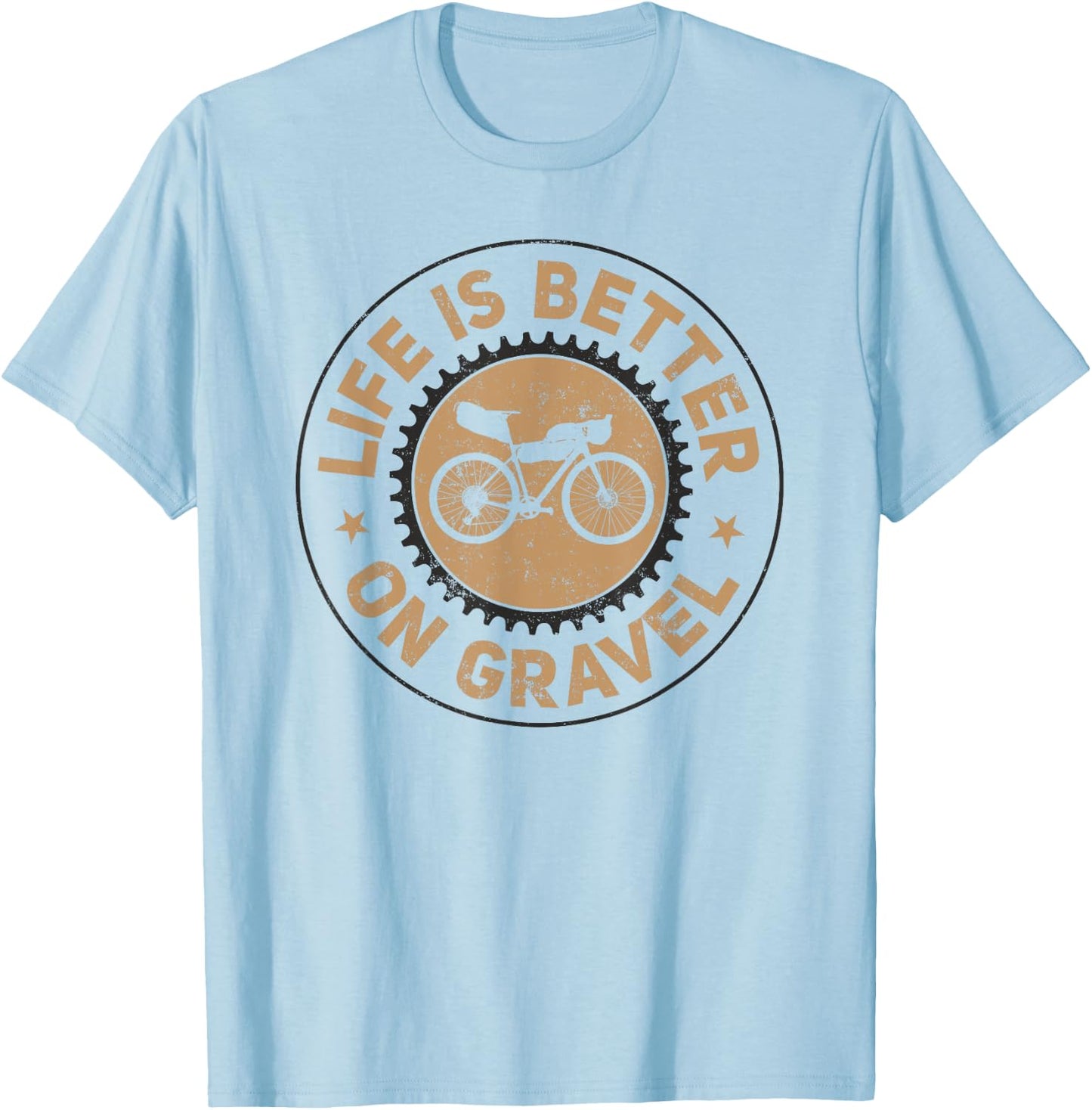 Life Is Better On Gravel - Gravel Bike T-Shirt - T-Shirt | Light Blue