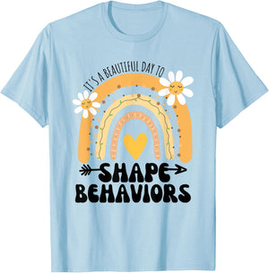 Cute Rainbow It's A Beautiful Day To Shape Behaviors T-Shirt - T-Shirt | Light Blue