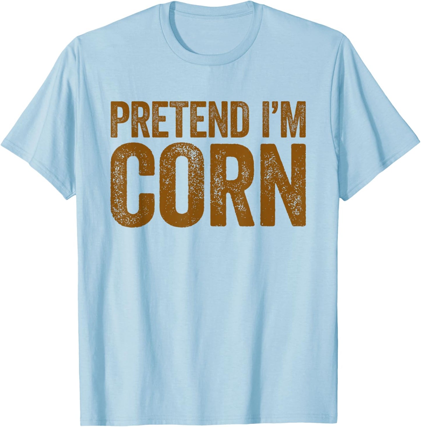 Pretend I'm Corn Shirt Adults Kids Matching Corn Costume T-Shirt - T-Shirt | Light Blue