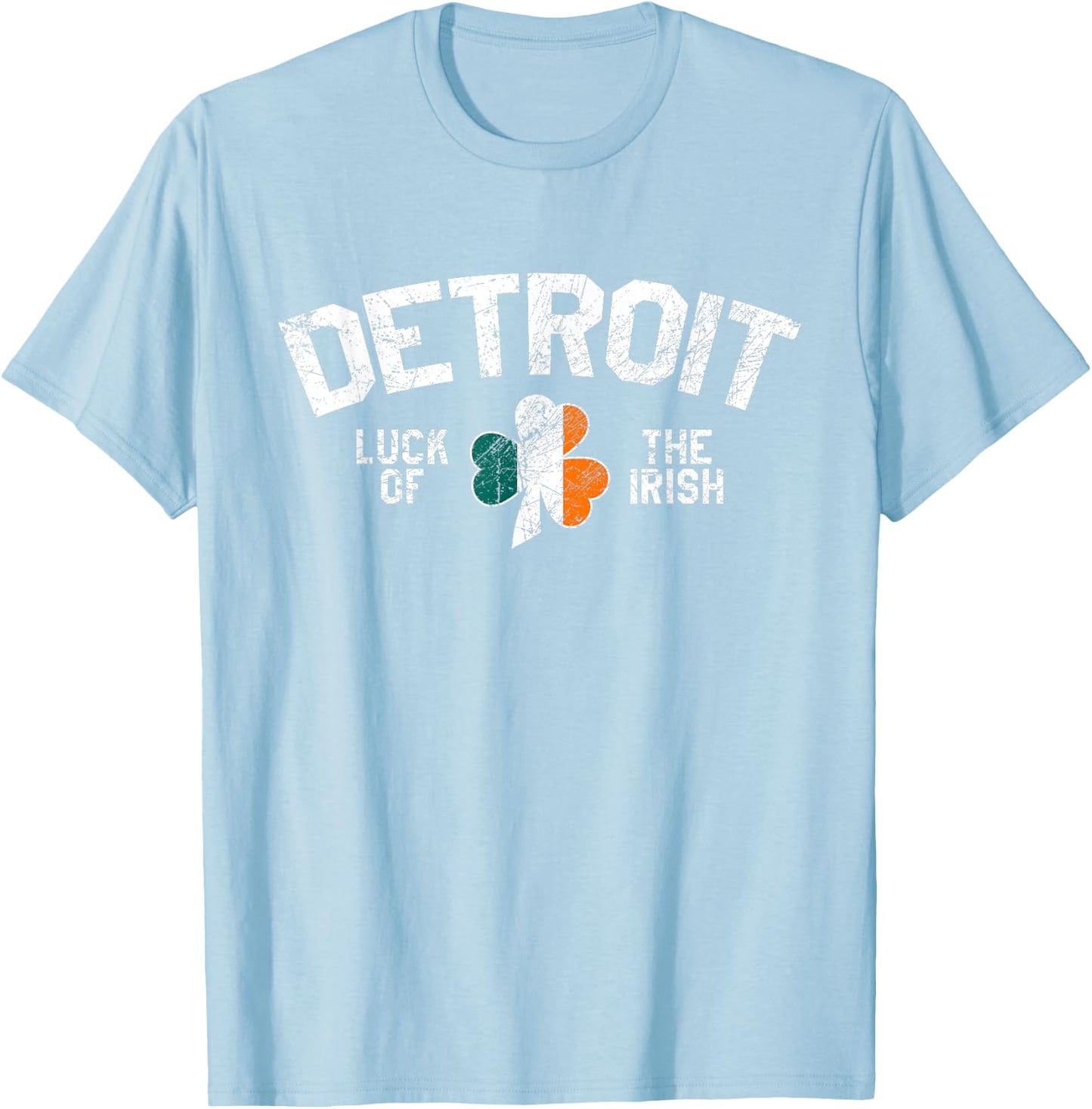 Detroit St. Patrick's Day Luck Of The Irish Michigan Cute T-Shirt - T-Shirt | Light Blue