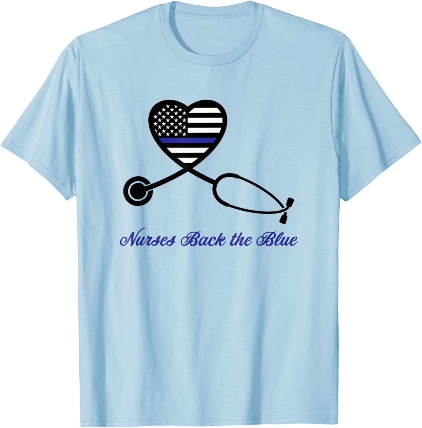 Thin Blue Line Nurses Back the Blue Nursing Stethoscope Cop T-Shirt - T-Shirt | Light Blue