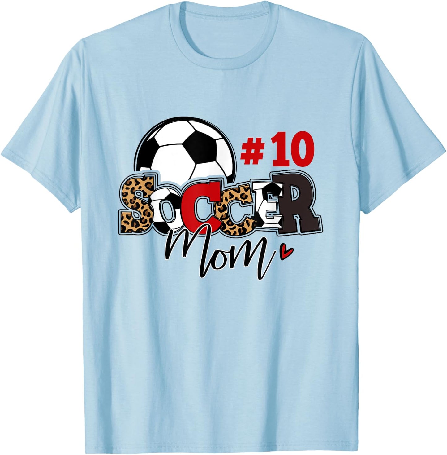 Soccer Mom 10 Custom Number Mothers Day Soccer Lover T-Shirt - T-Shirt | Light Blue