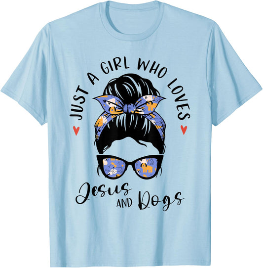 Just A Girl Who Loves Jesus and Dogs Gifts for Dog Lover T-Shirt - T-Shirt | Light Blue