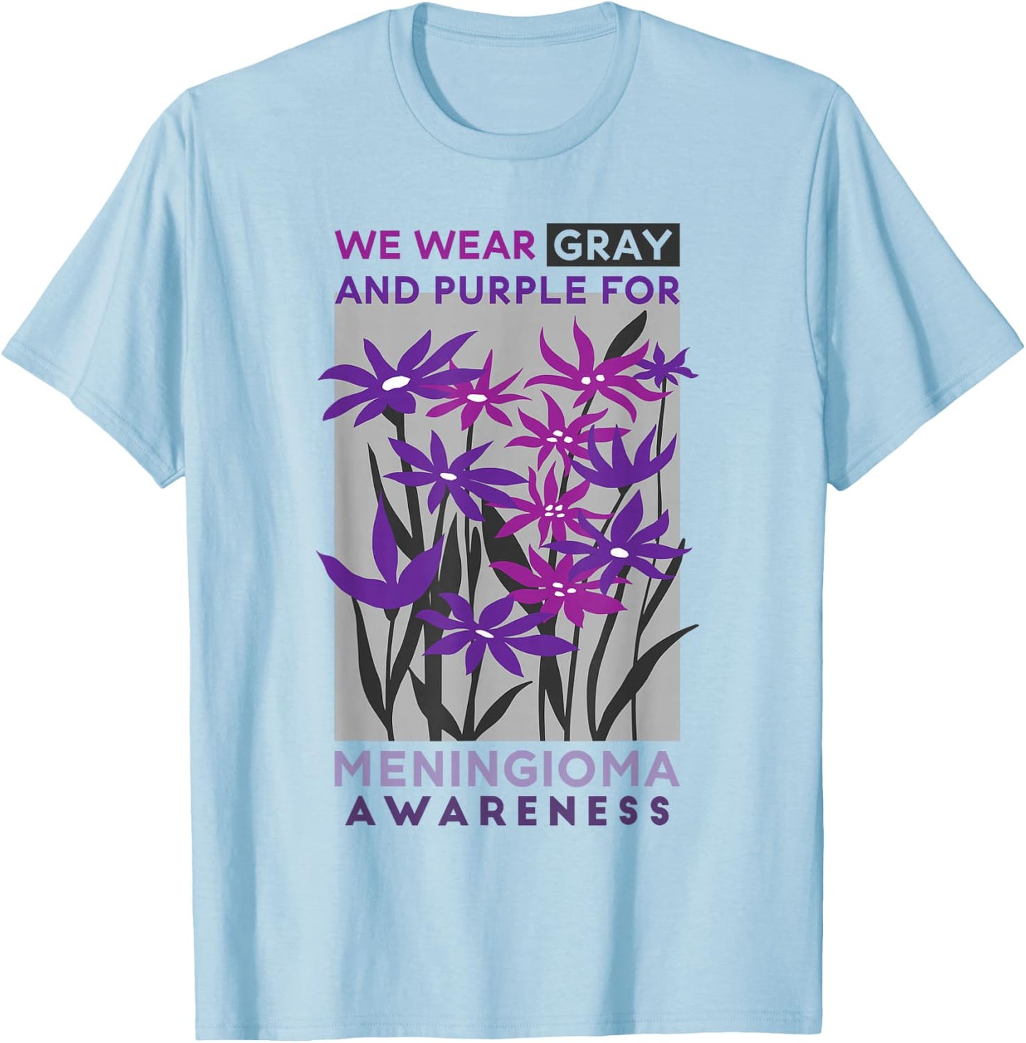 Wear Gray And Purple Rainbow, Meningioma Warrior Awareness T-Shirt - T-Shirt | Light Blue