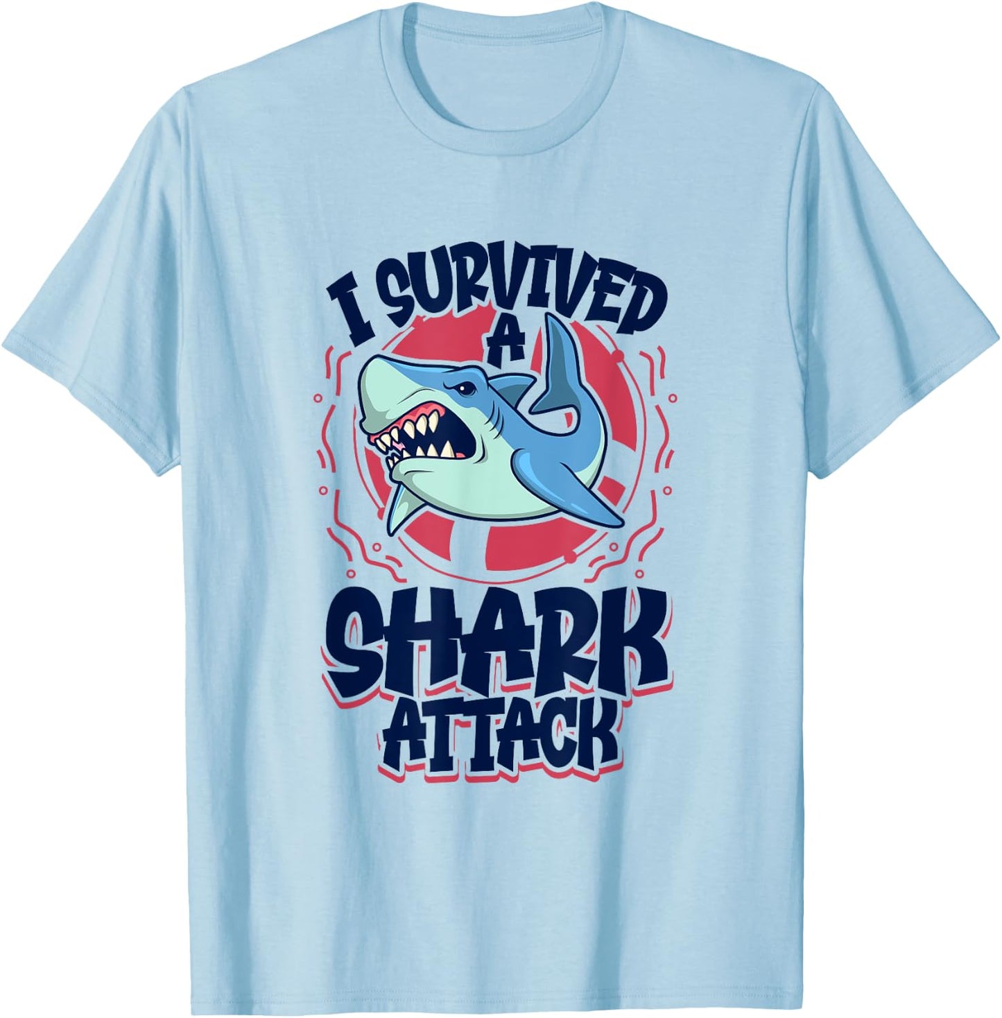 I survived a shark attack T-Shirt - T-Shirt | Light Blue