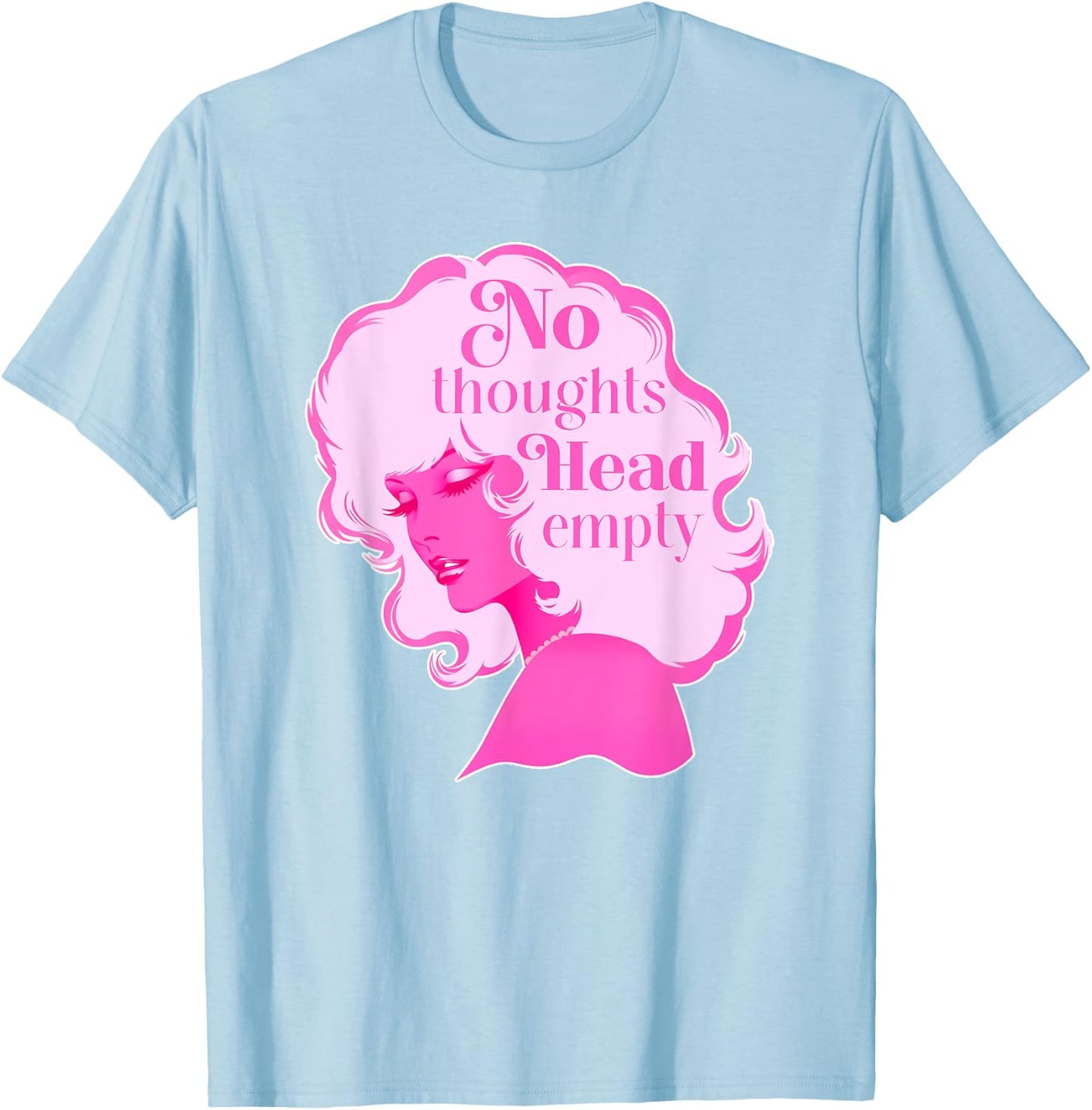 Head Empty | Bimbocore Baddie Y2K Girly Coquette Meme T-Shirt - T-Shirt | Light Blue