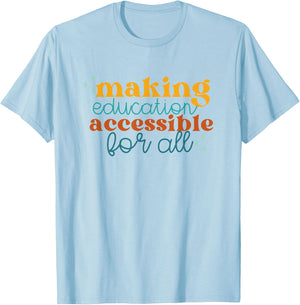 Making Education Accessible Boho Special Education Teacher T-Shirt - T-Shirt | Light Blue