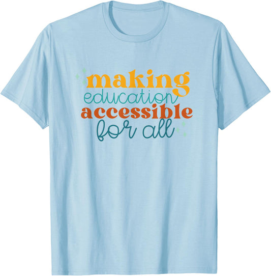 Making Education Accessible Boho Special Education Teacher T-Shirt - T-Shirt | Light Blue