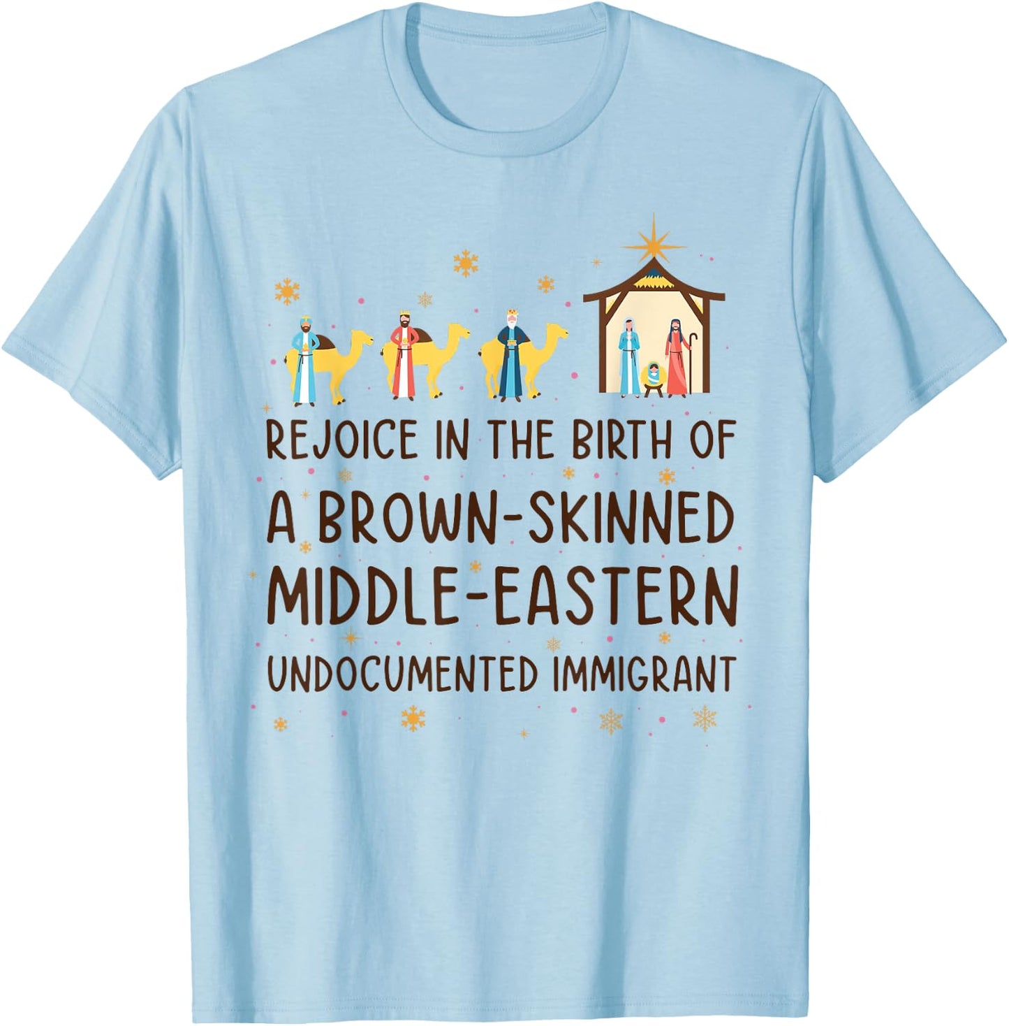 Rejoice In The Birth Of A Brown-skinned Middle-eastern T-Shirt - T-Shirt | Light Blue