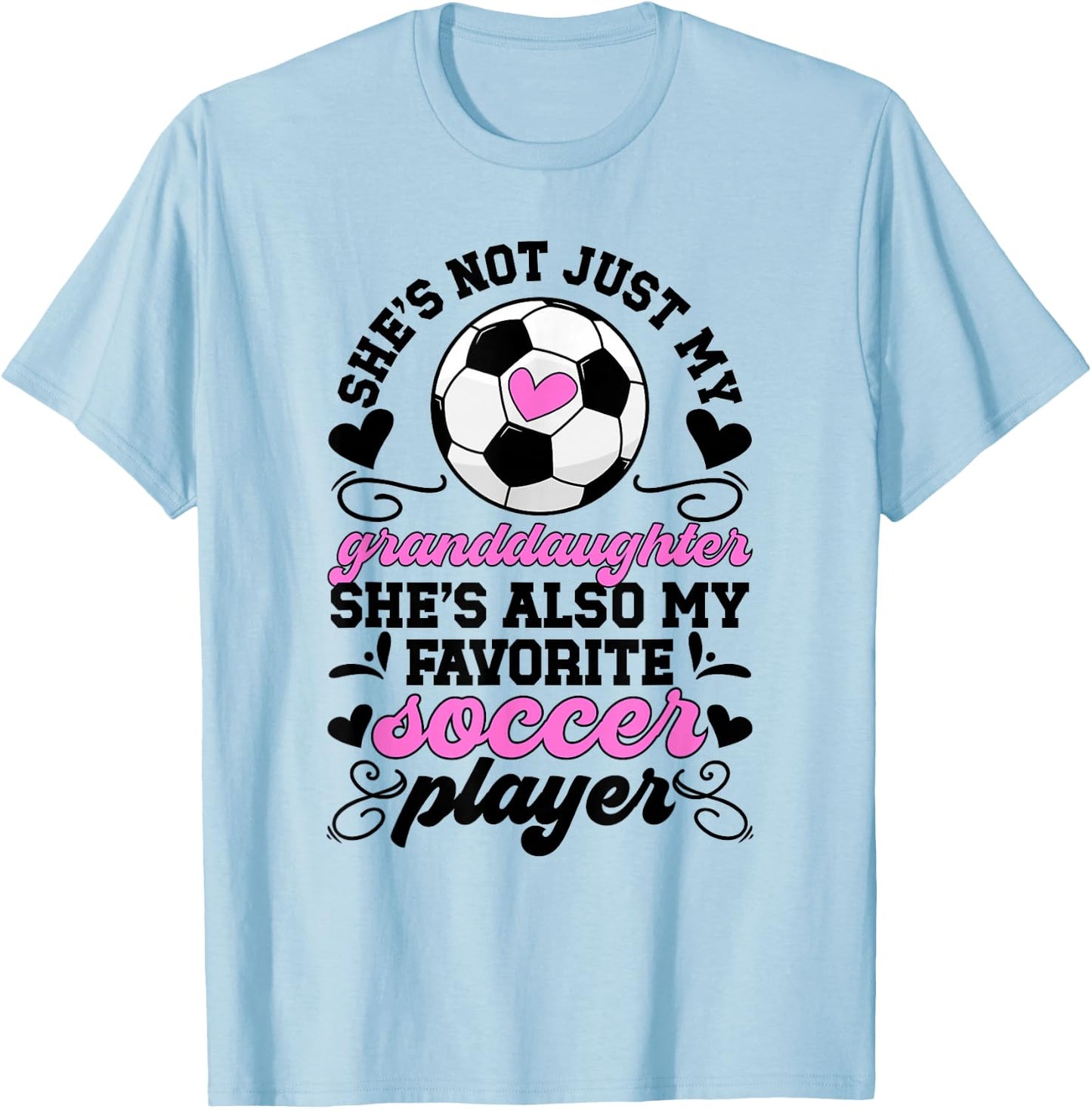 She's My Favorite Soccer Player Grandma Soccer Grandma T-Shirt - T-Shirt | Light Blue
