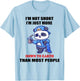 I'm Not Short I'm Just More Down To Earth Than Most People T-Shirt - T-Shirt | Light Blue