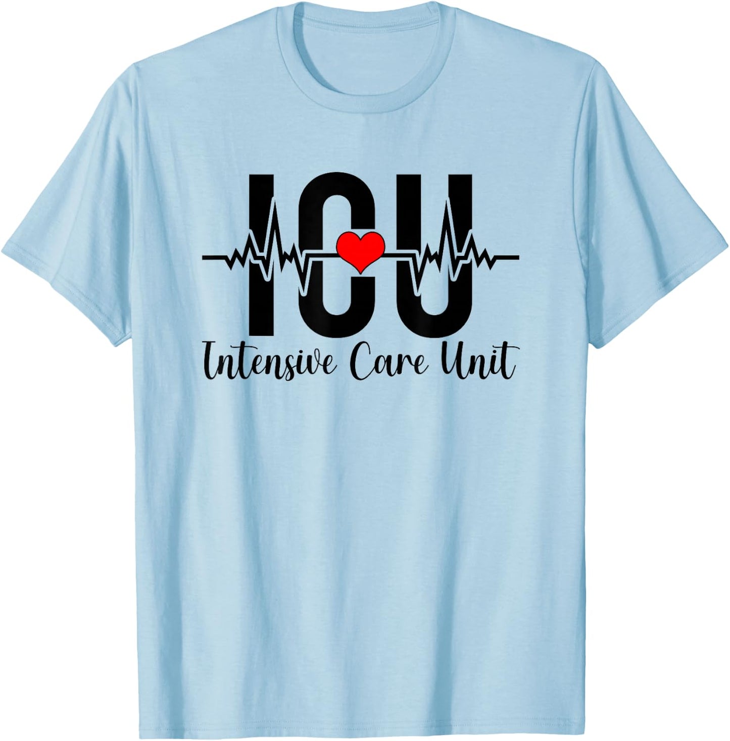 ICU Intensive Care Unit Nurse Heartbeat ICU Nurse T-Shirt - T-Shirt | Light Blue