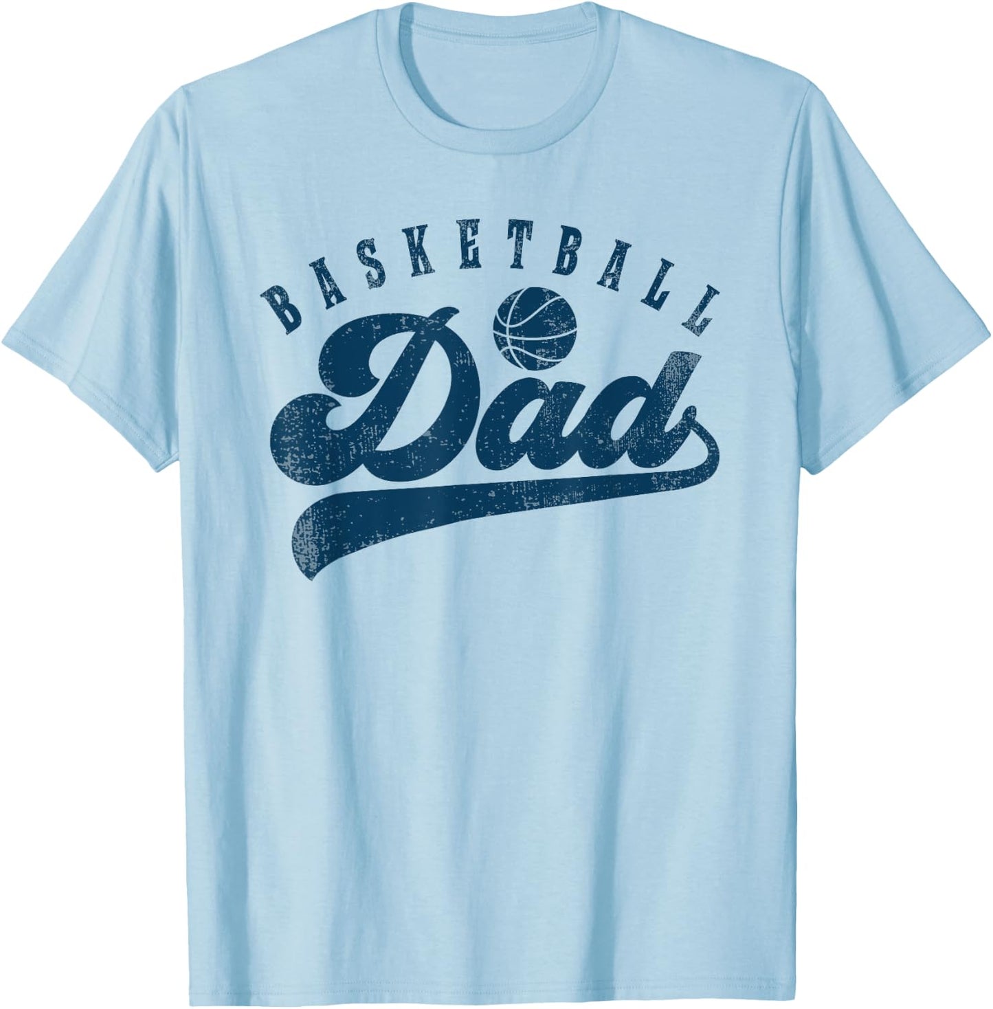 Basketball Dad Gifts Daddy Father's Day T-Shirt - T-Shirt | Light Blue