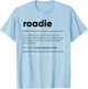 Roadie Funny Definition T-Shirt - T-Shirt | Light Blue