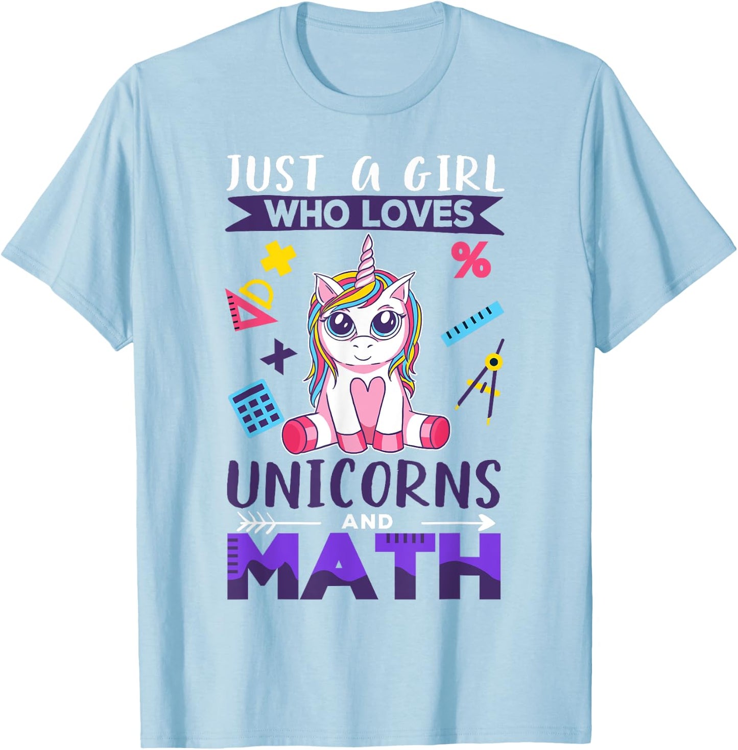 Just A Girl Who Loves Unicorns And Math T-Shirt - T-Shirt | Light Blue