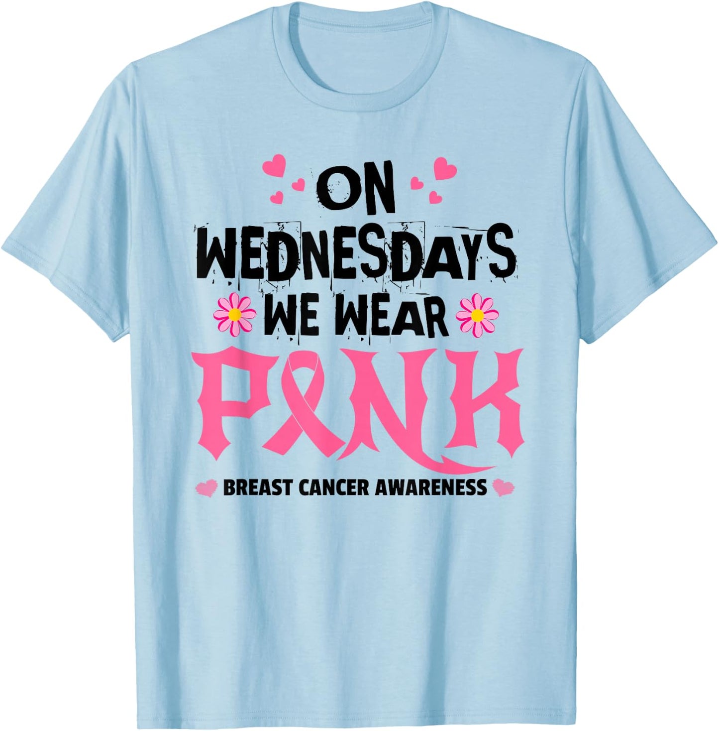 We Wear Pink - Pink Ribbon Breast Cancer Survivor Support T-Shirt - T-Shirt | Light Blue