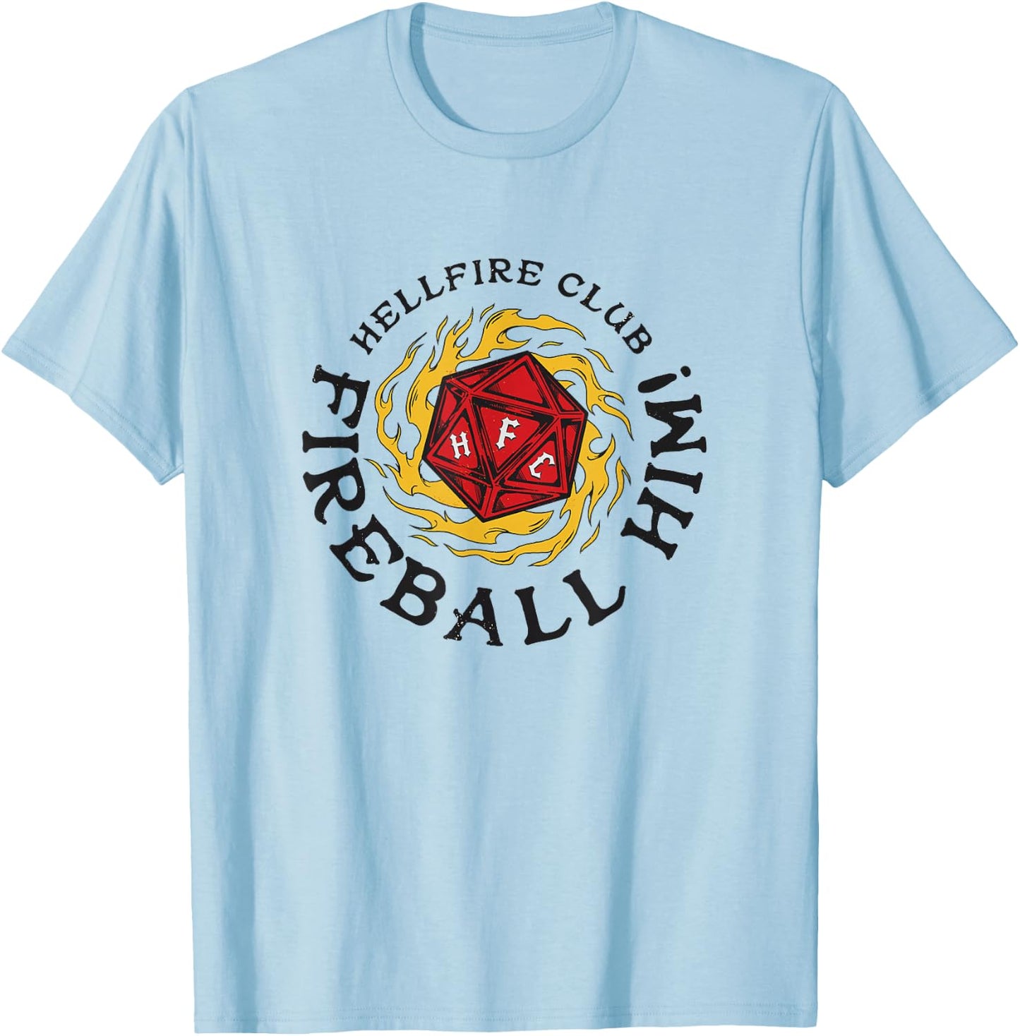 Stranger Things Hellfire Club Fireball Him! Rolling Die T-Shirt - T-Shirt | Light Blue