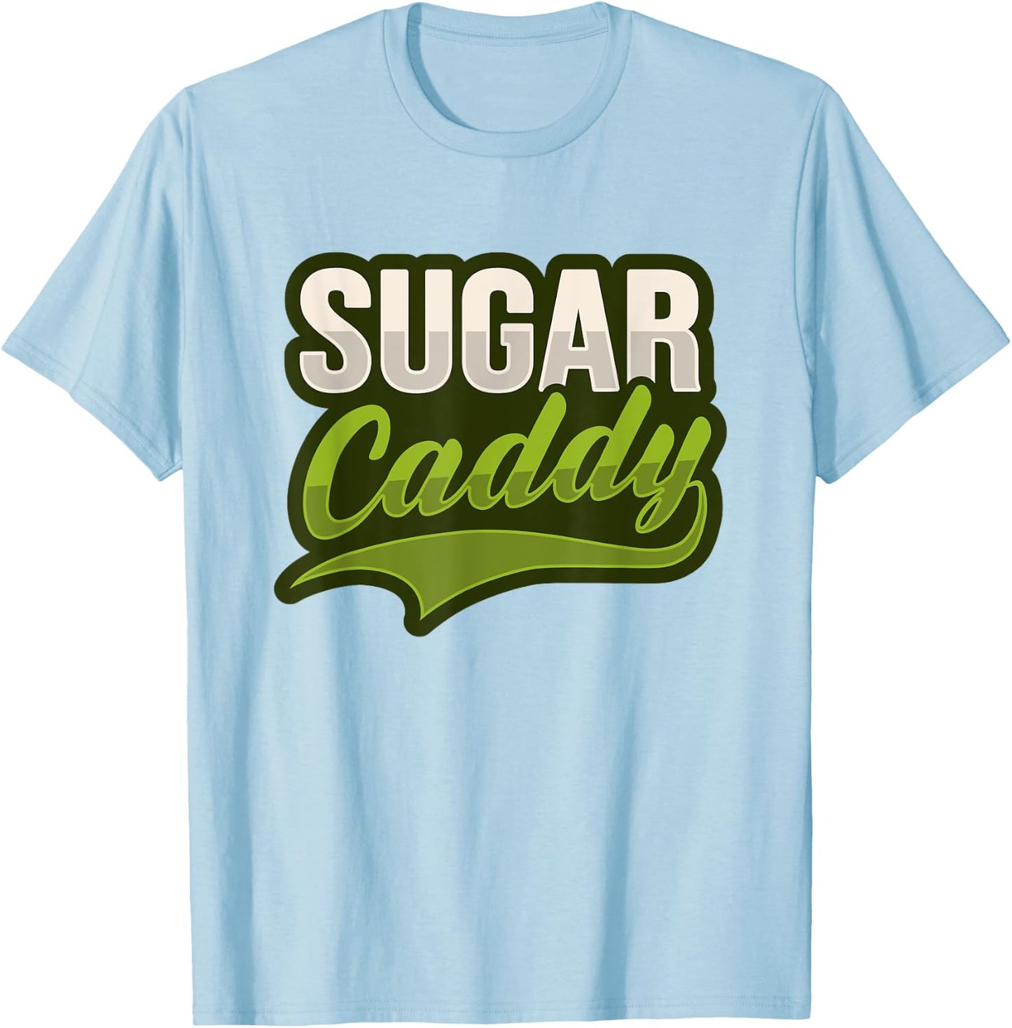 Sugar Caddy Costume for a Golfing Lover T-Shirt - T-Shirt | Light Blue