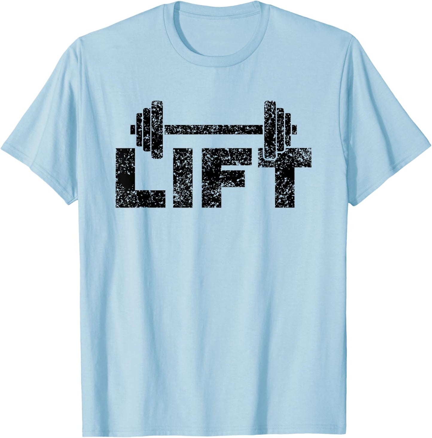 Lift Workout Lifting Weightlifting Gym T-Shirt - T-Shirt | Light Blue