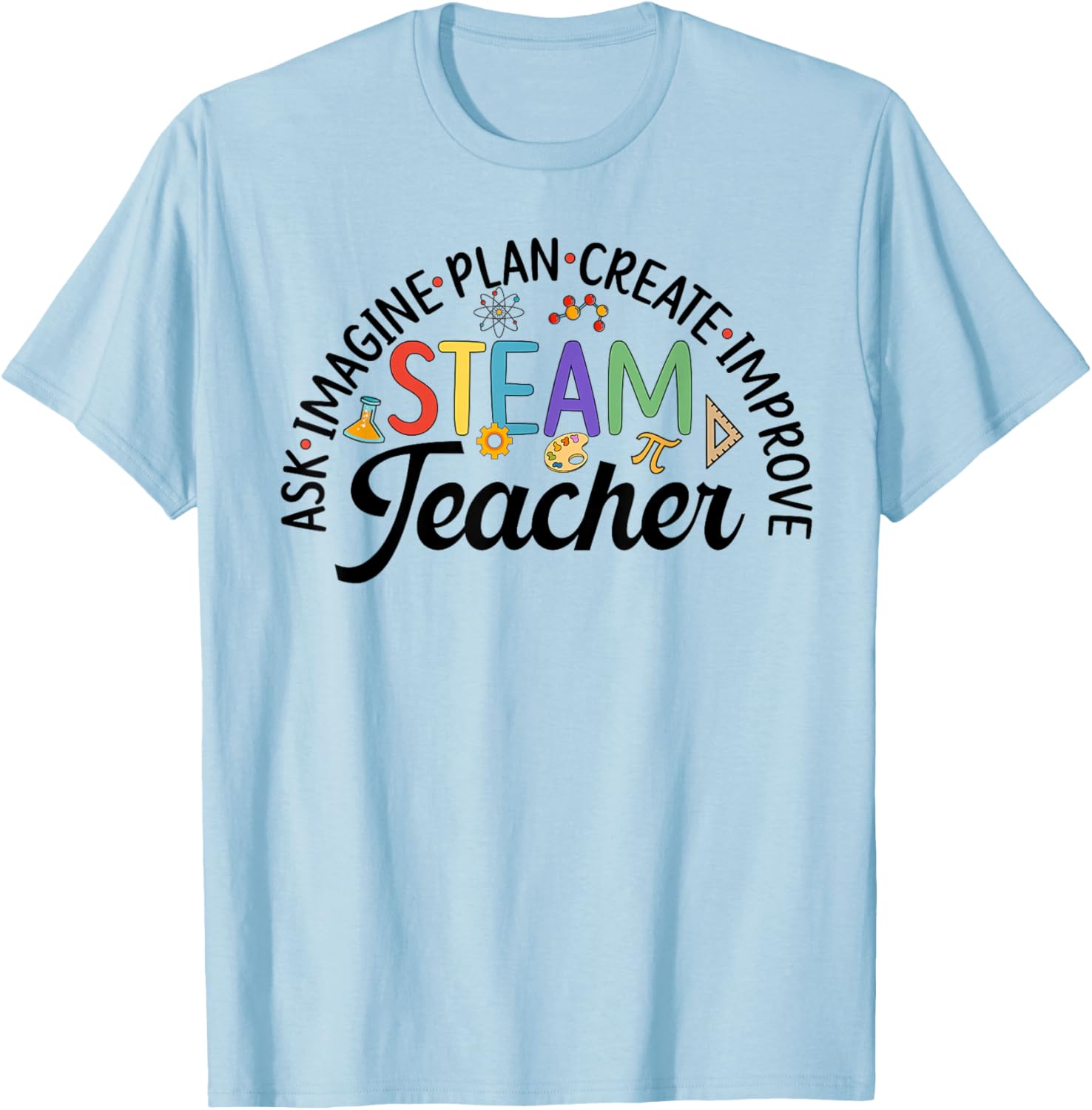 Best STEAM Teacher Science Technology Engineering Art Math T-Shirt - T-Shirt | Light Blue