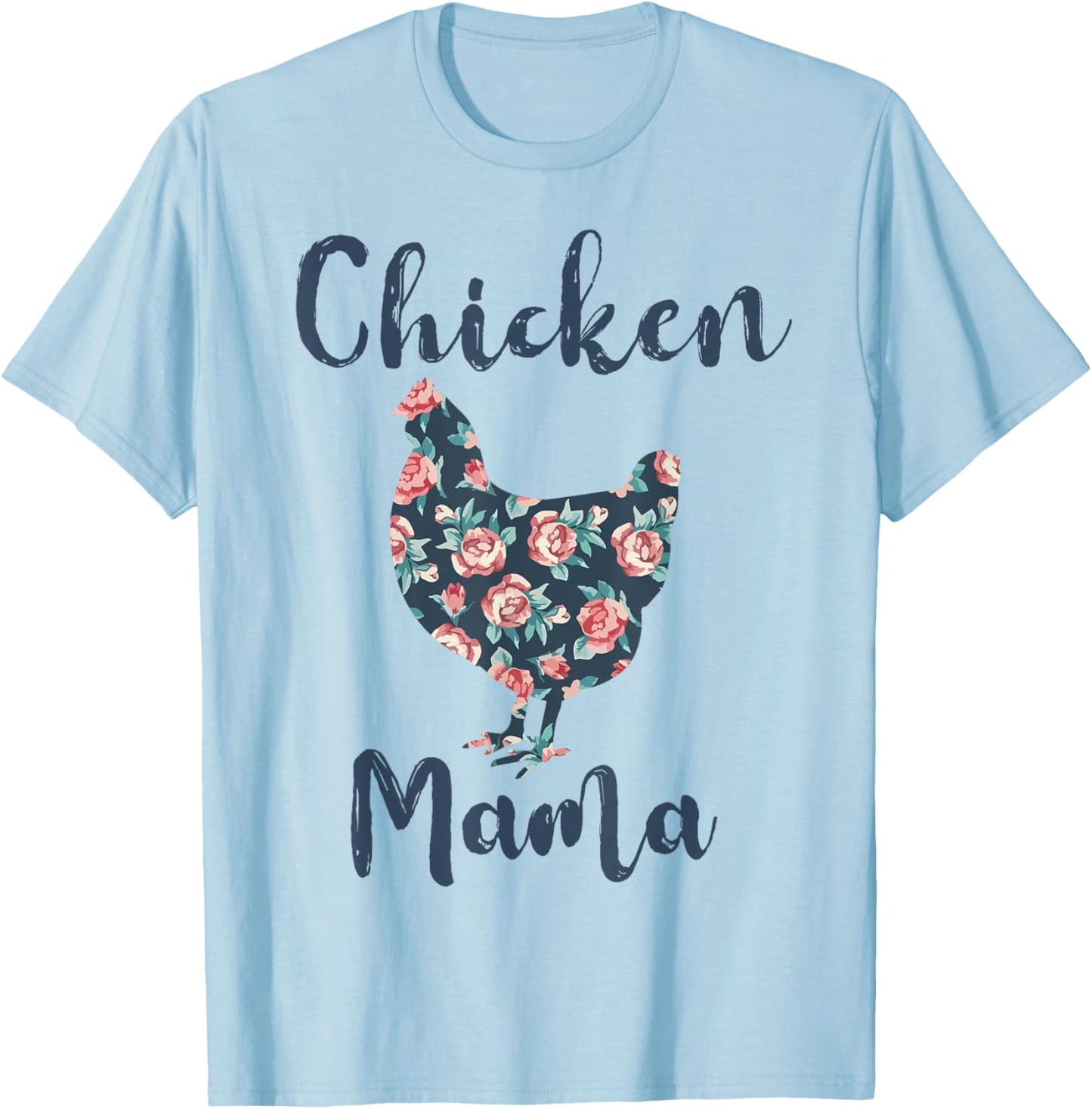 Chicken Mama Shirt Women Chicken Mom Funny T-Shirt - T-Shirt | Light Blue