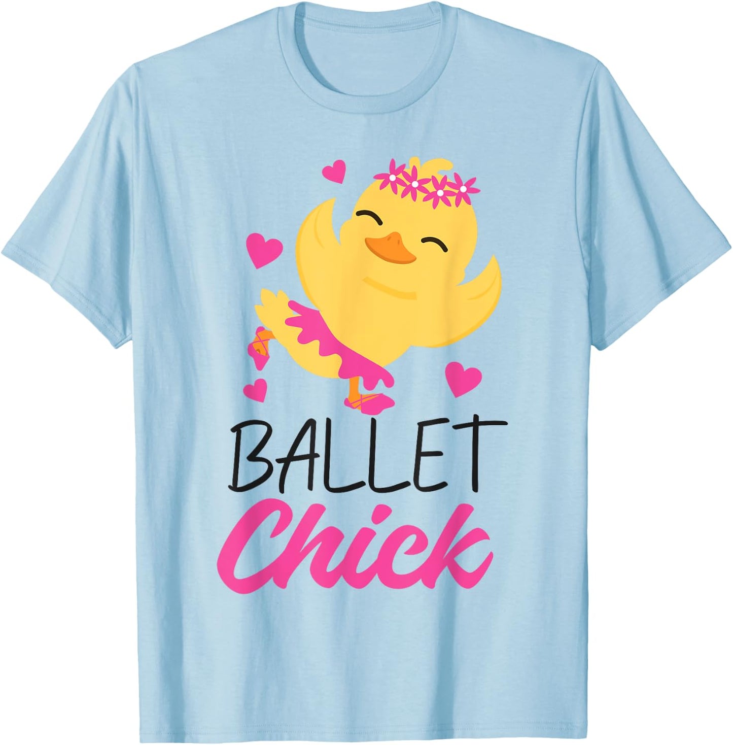 Ballet Dancer Dance Girl Ballerina Chicken Ballet Chick T-Shirt - T-Shirt | Light Blue
