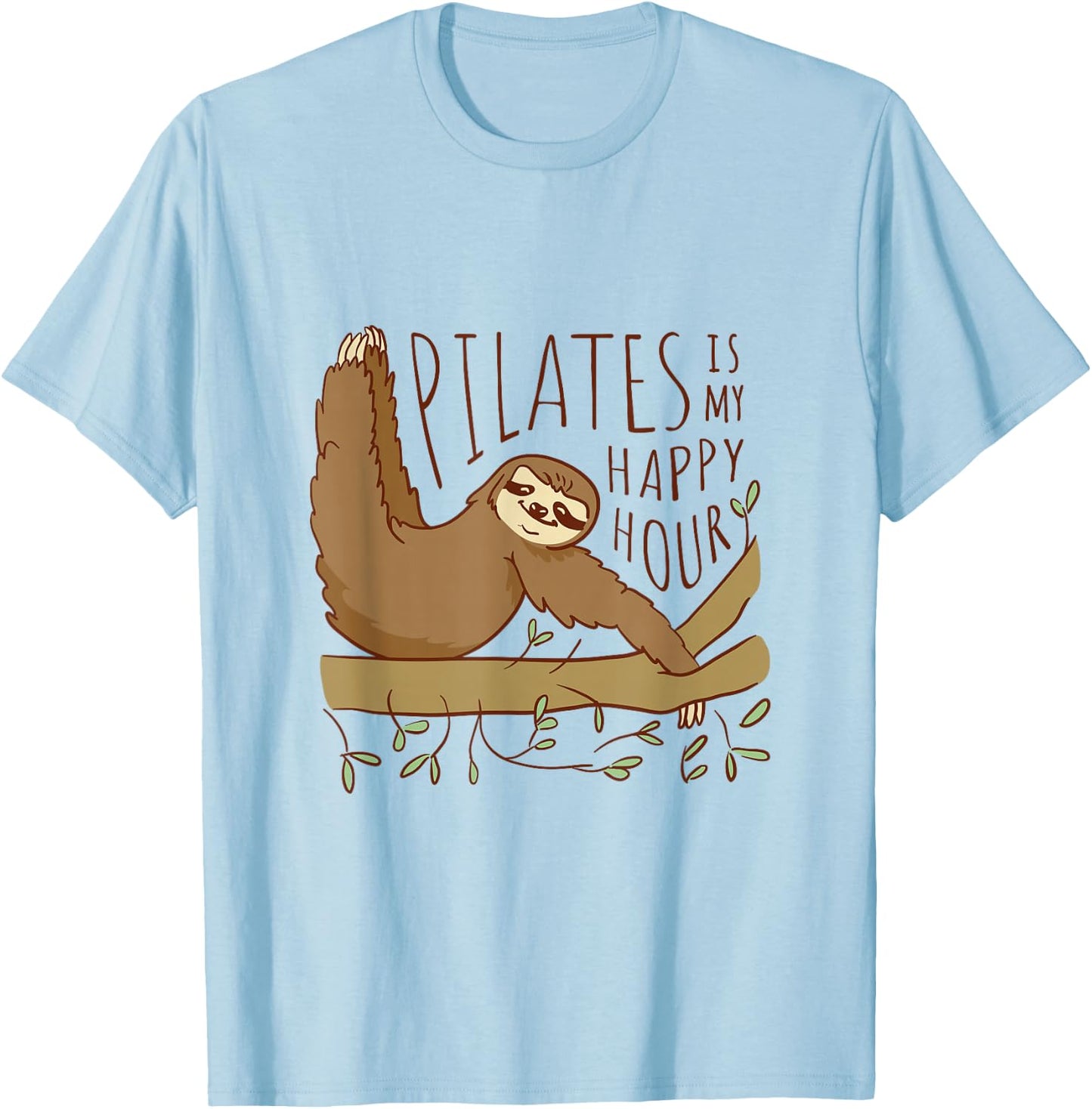 Sloth Pilates Is My Happy Hour T-Shirt - T-Shirt | Light Blue