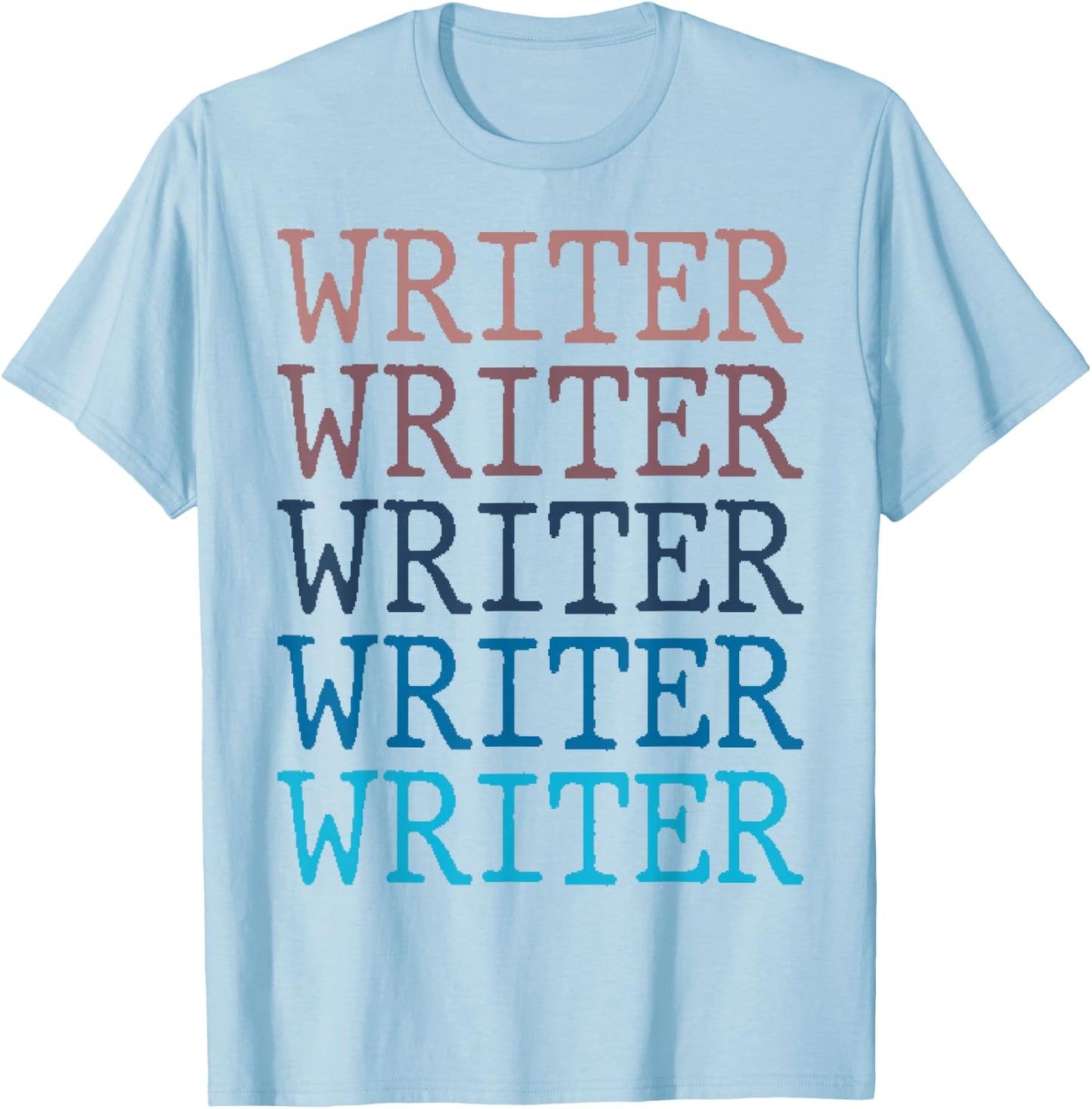 Writer Author Write Writing Job T-Shirt - T-Shirt | Light Blue