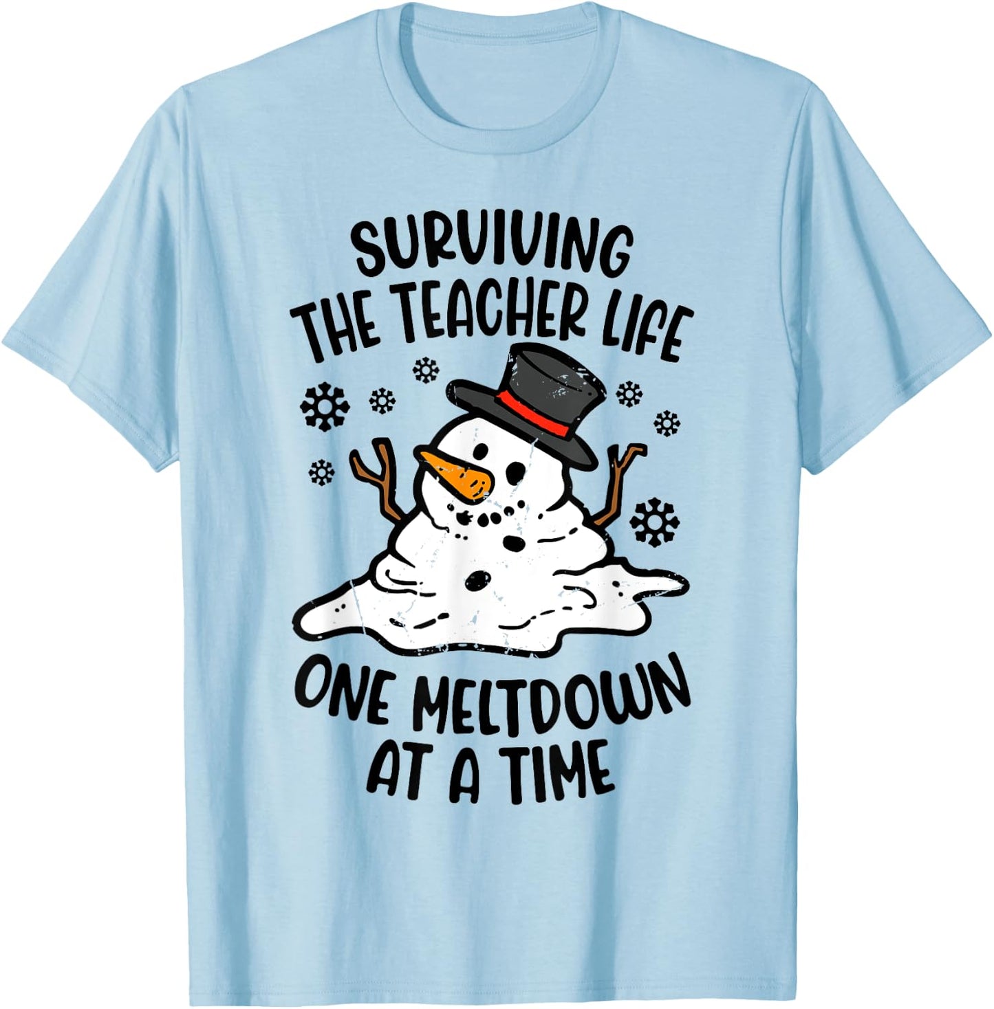Surviving The Teacher Life One Meltdown At A Time T-Shirt - T-Shirt | Light Blue