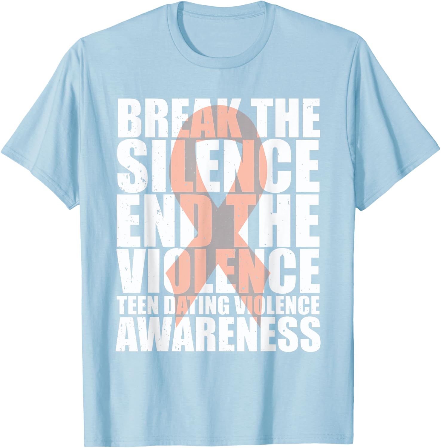 Wear orange teen dating violence Awareness T-Shirt - T-Shirt | Light Blue