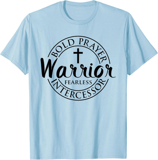 Bold Prayer Warrior Fearless Intercessor Religion Christian T-Shirt - T-Shirt | Light Blue