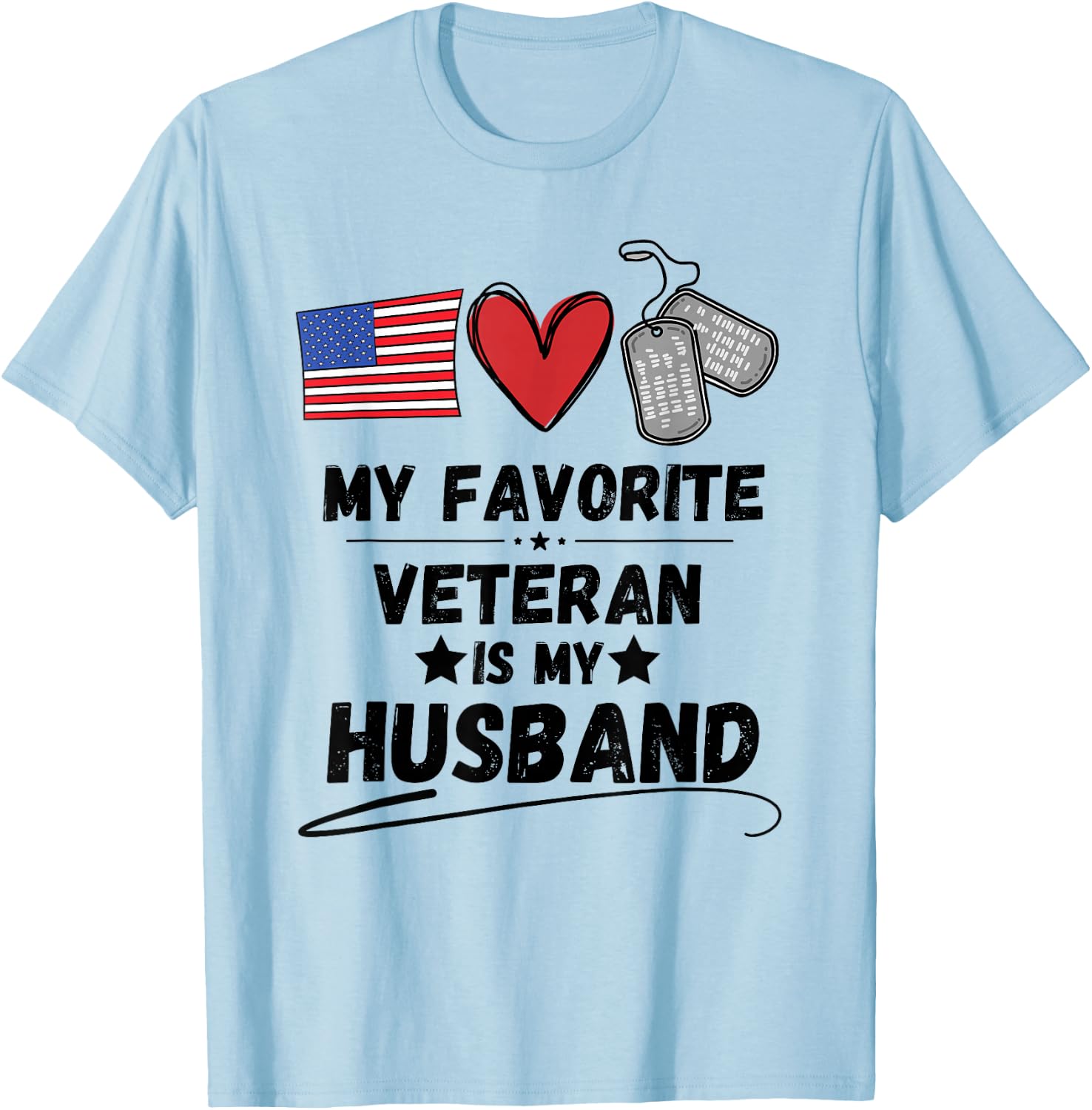 Funny Spouse Veterans Day My Favorite Veteran is My Husband T-Shirt - T-Shirt | Light Blue