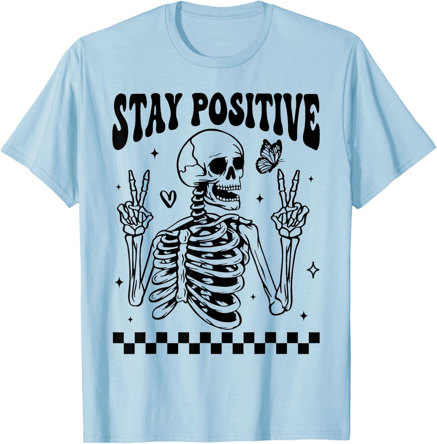 Stay Positive Skeleton Peace Hand Halloween Skull Motivation T-Shirt - T-Shirt | Light Blue