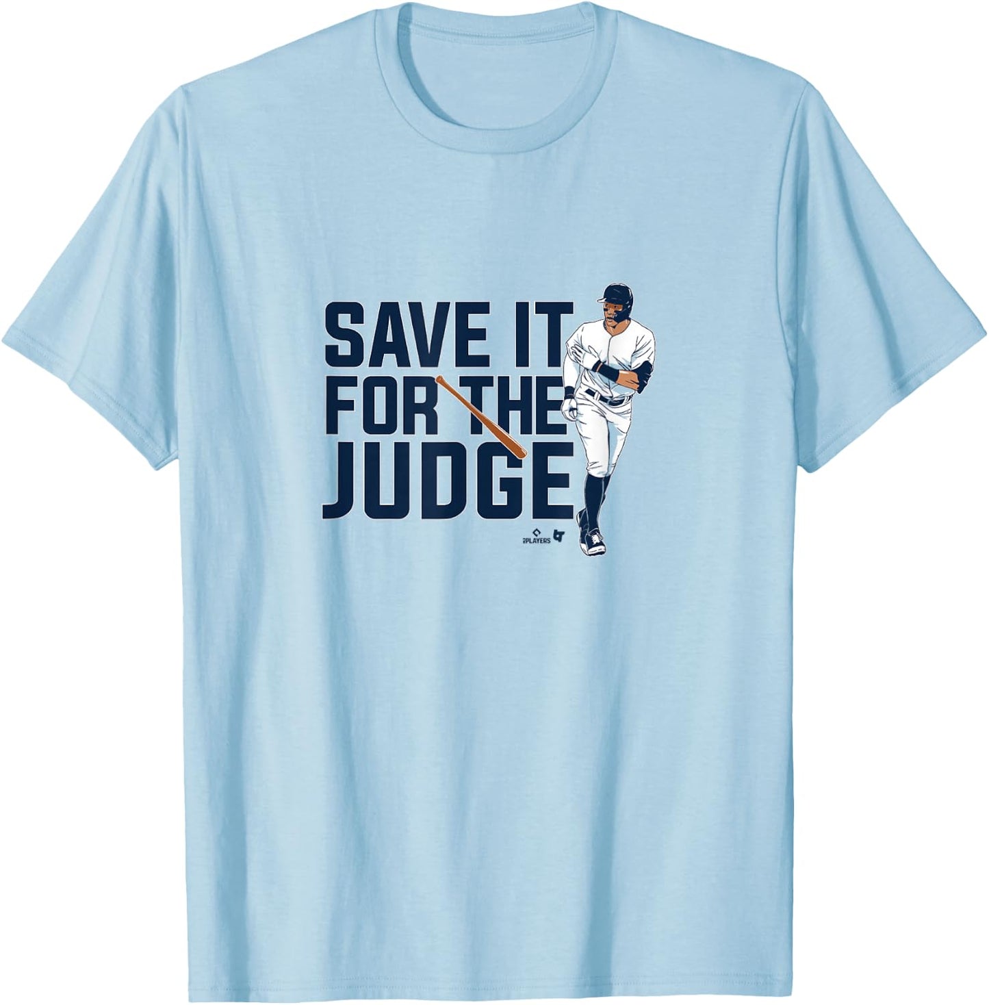 Aaron Judge - Save it for the Judge - New York Baseball T-Shirt - T-Shirt | Light Blue