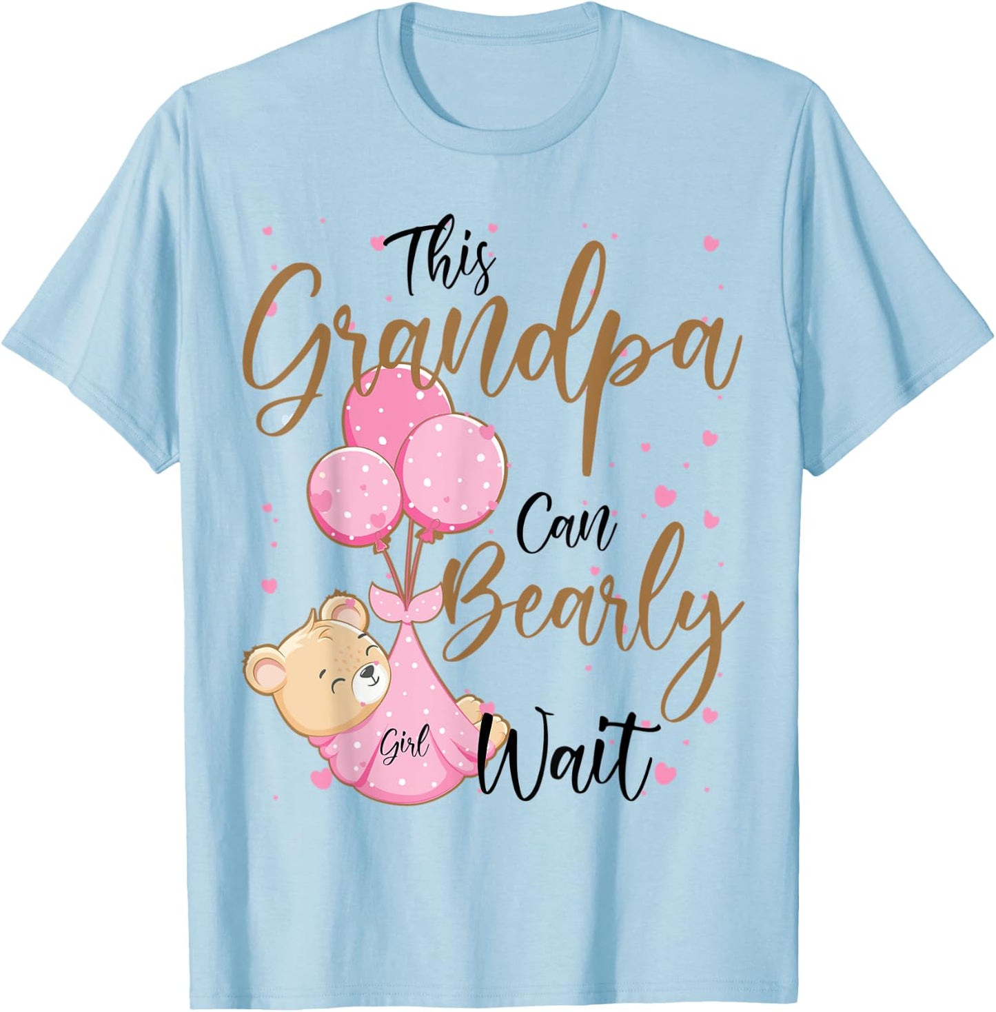 Baby Bear Baby Shower Spring Grandpa Bearly Wait Baby Girl T-Shirt - T-Shirt | Light Blue