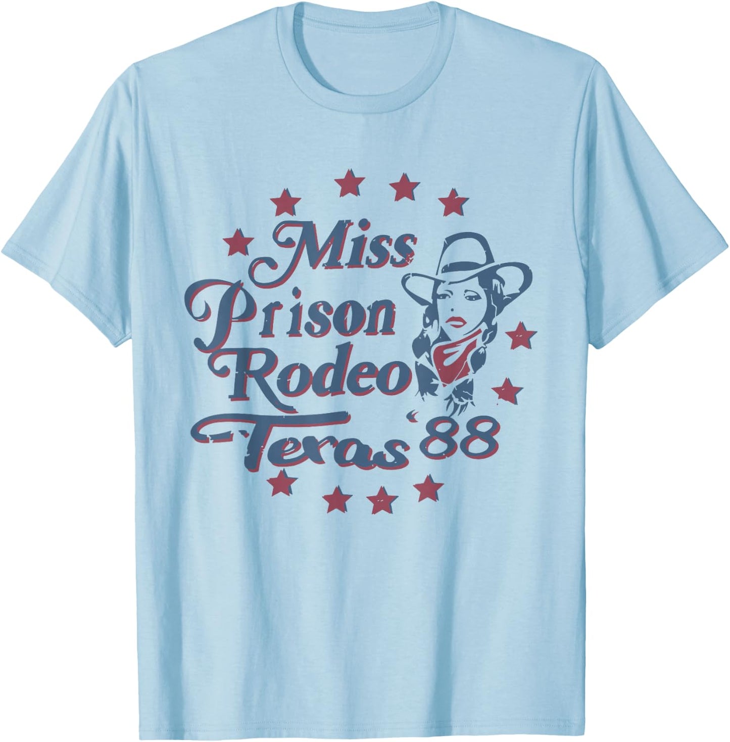 Miss Texas Prison Rodeo Southern Country Music T-Shirt - T-Shirt | Light Blue