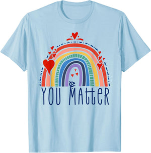 Pretty You Matter Rainbow Positive Message Teachers Kids Small T-Shirt - T-Shirt | Light Blue