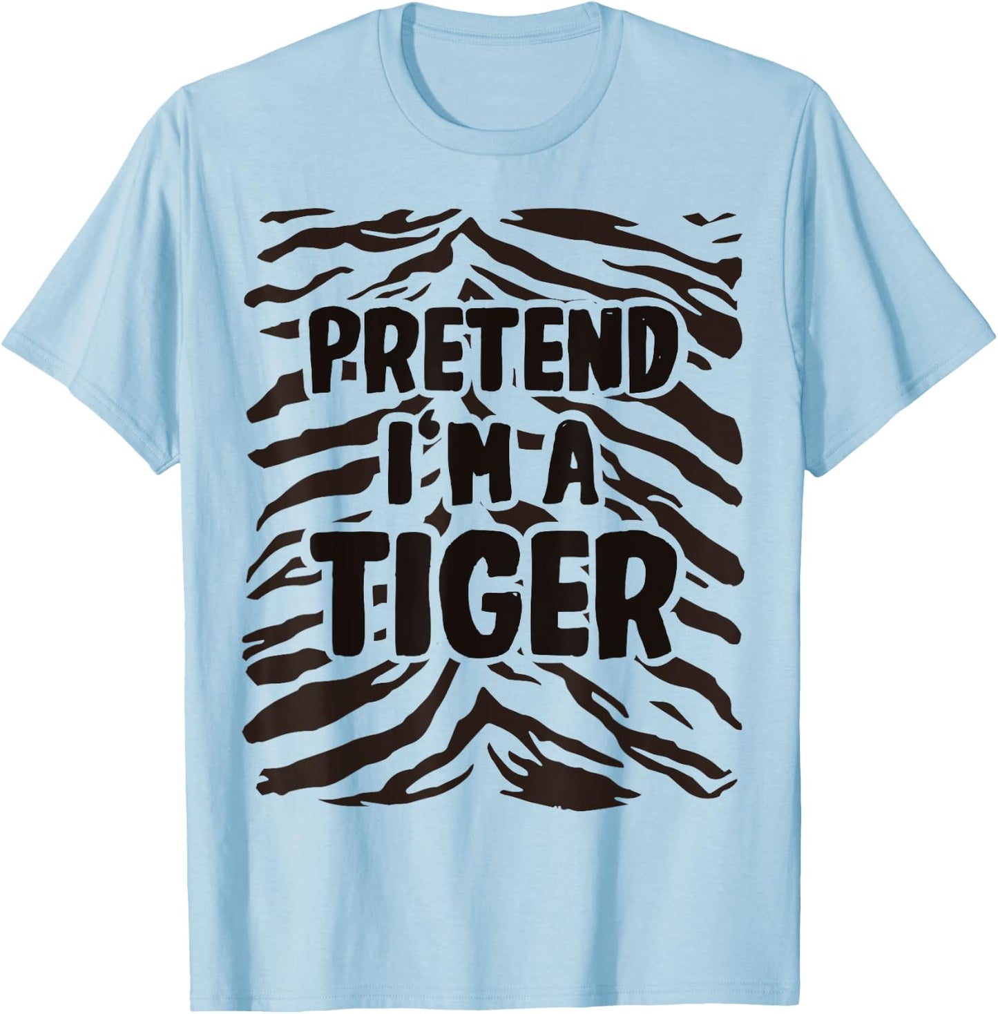Pretend I'm a Tiger Costume Halloween T-Shirt - T-Shirt | Light Blue