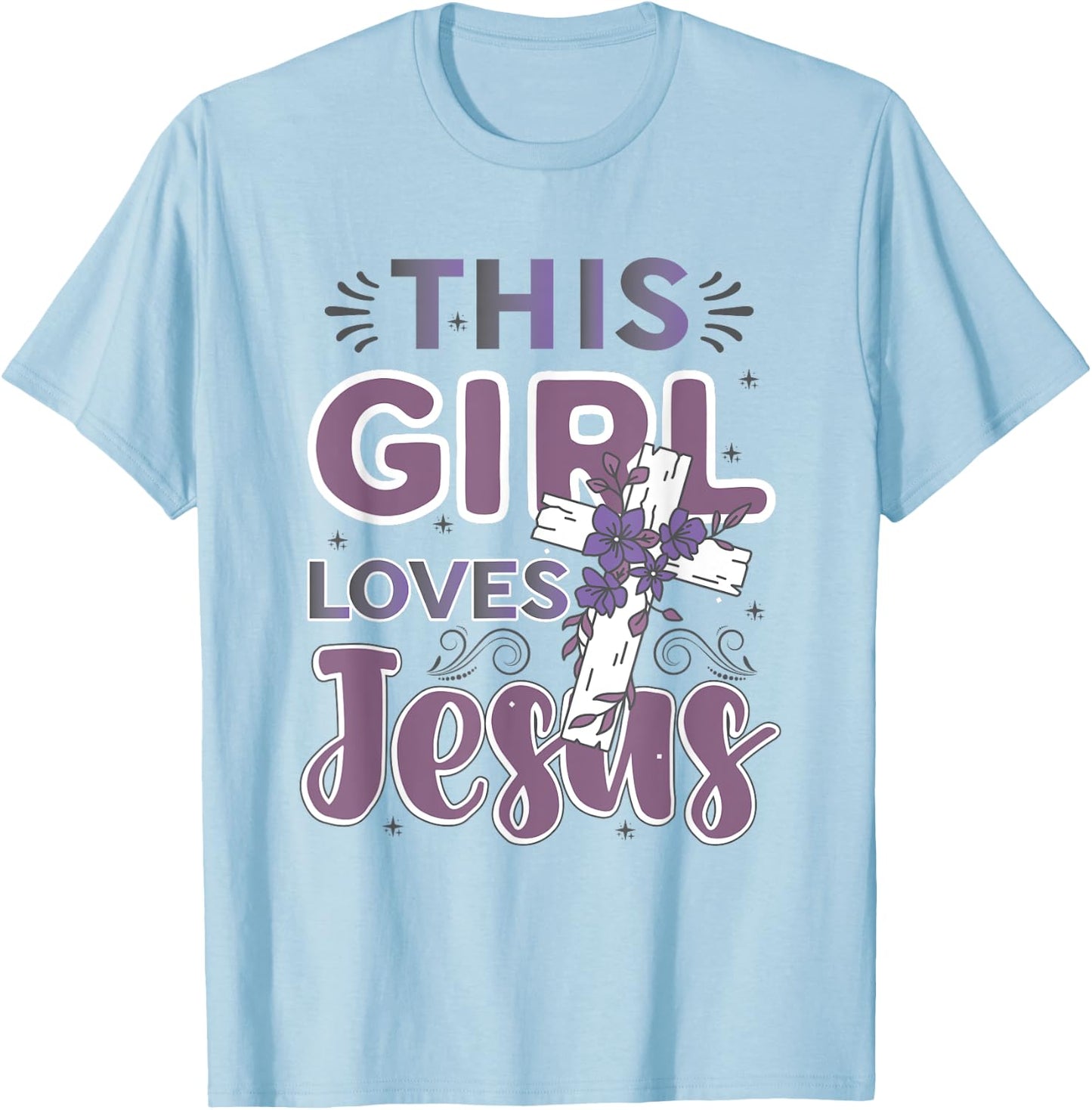 This Girl Loves Jesus Cute Christian Girl Jesus T-Shirt - T-Shirt | Light Blue