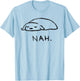 Nah - Cute Lazy Dog Sleeping Funny Puppy T-Shirt - T-Shirt | Light Blue