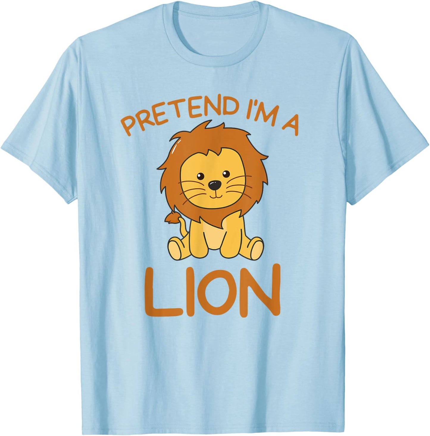 Pretend I'm A Lion Halloween Costume T-Shirt - T-Shirt | Light Blue