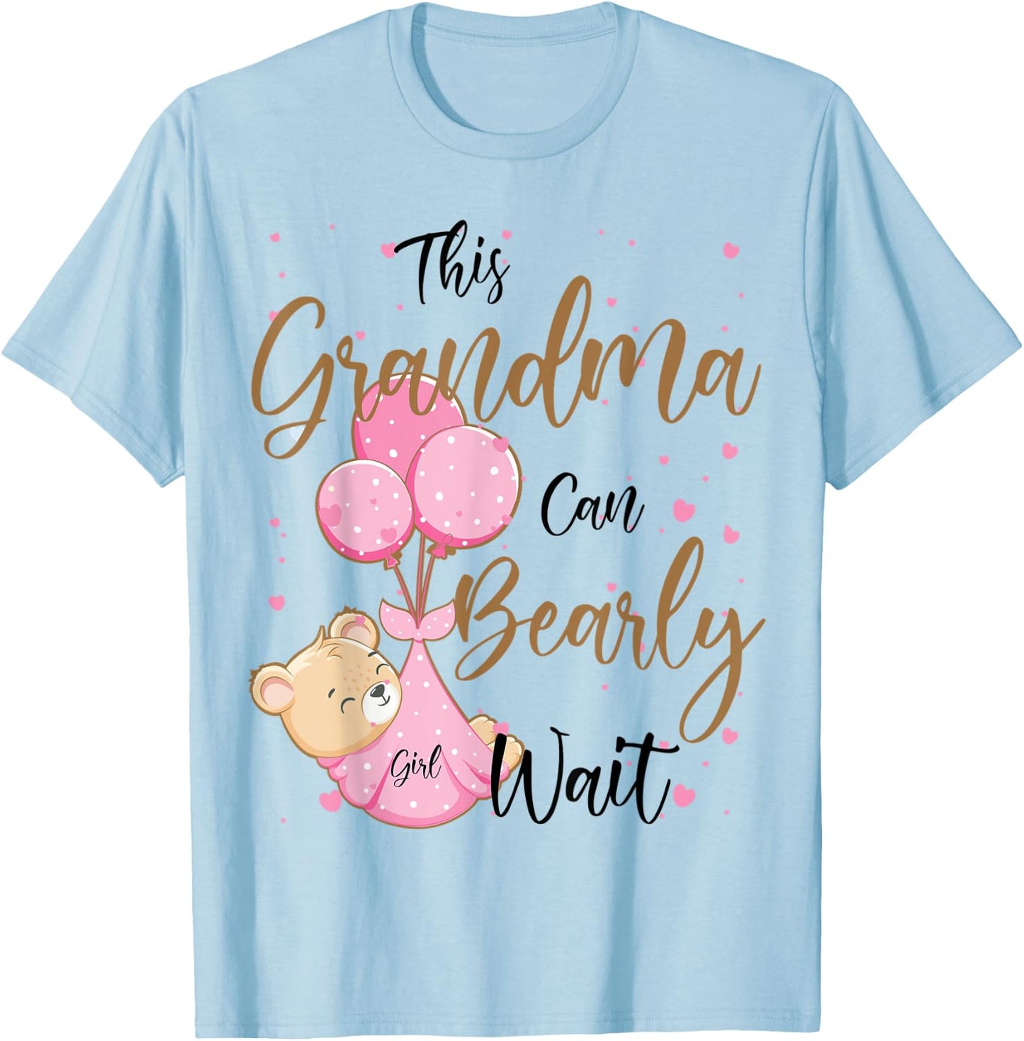 Baby Bear Baby Shower Spring Grandma Bearly Wait Baby Girl T-Shirt - T-Shirt | Light Blue